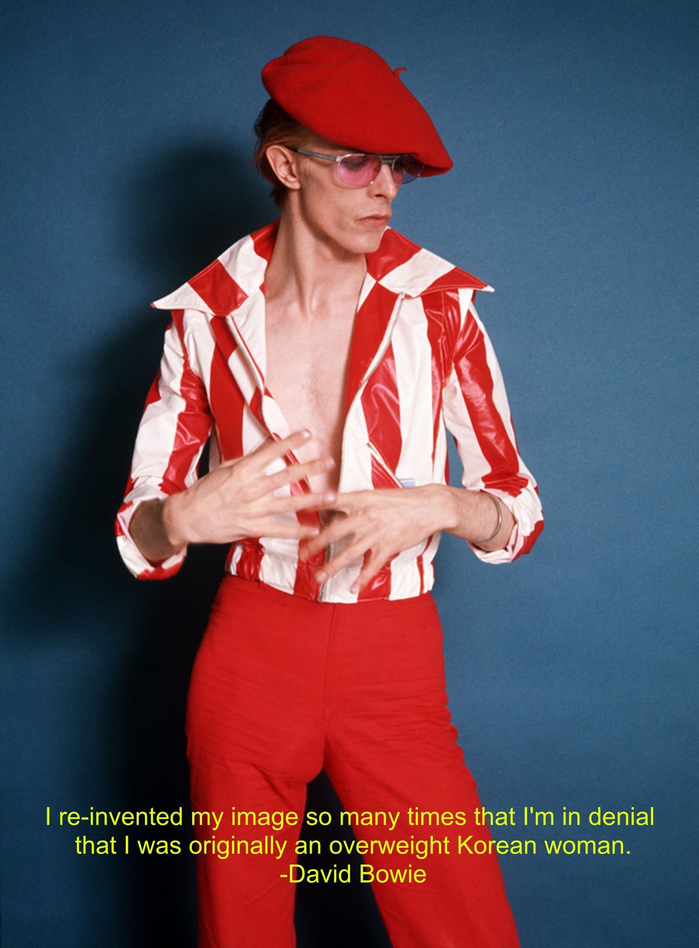 BOWIE QUOTES "I re-invented my image so many times that..."